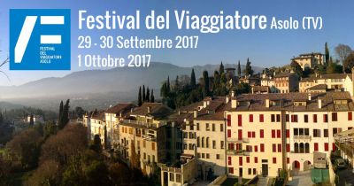 Festival del Viaggiatore, dal 29 settembre al 01 ottobre ad Asolo