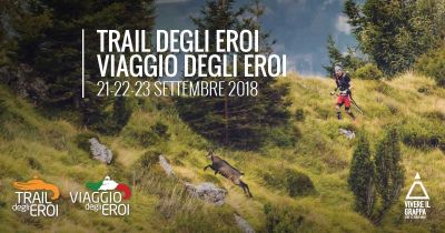 Trail degli Eroi e Viaggio degli Eroi 2018